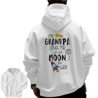 My Grandpa Loves Me To The Moon And Back Zip Up Hoodie Back Print | Mazezy AU