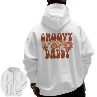 Groovy Daddy Retro Matching Family Baby Shower Father's Day Zip Up Hoodie Back Print | Mazezy