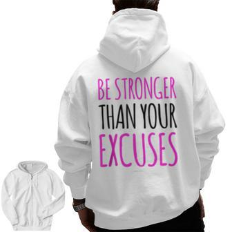 Gym Motivation Tanks Be Stronger Than Your Excuses Zip Up Hoodie Back Print | Mazezy