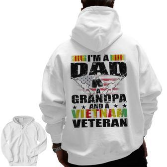 I'm A Dad A Grandpa And A Vietnam Veteran Army Military Zip Up Hoodie Back Print | Mazezy