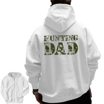 I'm Raising My Hunting Buddy For Hunting Dad's Apparel Zip Up Hoodie Back Print | Mazezy