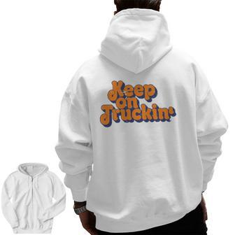 Keep On Trucking Retro Classic Vintage S Zip Up Hoodie Back Print | Mazezy
