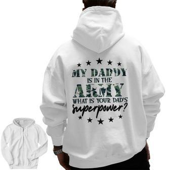 Kids My Daddy Is In The Army Super Power Military Child Camo Army Zip Up Hoodie Back Print | Mazezy CA
