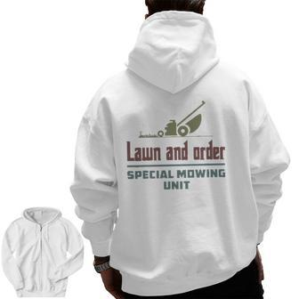 Lawn And Order Special Mowing Unit Dad Joke Zip Up Hoodie Back Print | Mazezy
