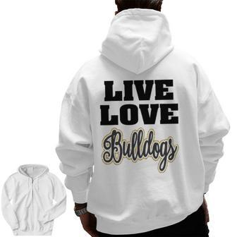 Live Love Bulldogs Pet Lover Zip Up Hoodie Back Print | Mazezy