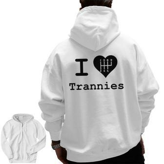 I Love Trannies Heart Car Lovers Zip Up Hoodie Back Print | Mazezy