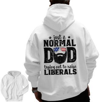 Mens Bearded Dad Just A Normal Dad Trying Not To Raise Liberals Zip Up Hoodie Back Print | Mazezy CA