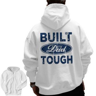 Mens Built Dad Tough Father's Day Zip Up Hoodie Back Print | Mazezy CA