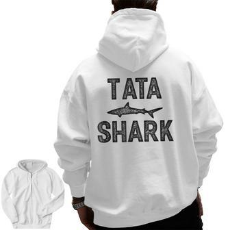 Mens Family Tata Shark Great For Grandpa Men Zip Up Hoodie Back Print | Mazezy