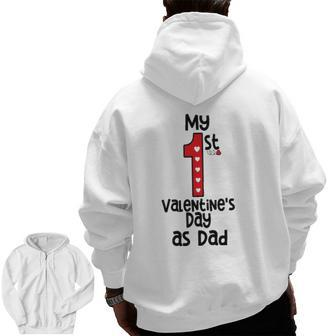 Mens My First Valentines Day As Dad Zip Up Hoodie Back Print | Mazezy