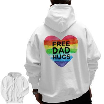 Mens Free Dad Hugs Rainbow Heart Flag Gay Lgbt Pride Month Zip Up Hoodie Back Print | Mazezy