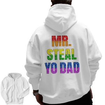Mens Mister Steal Your Dad Gay Pride Jokes Zip Up Hoodie Back Print | Mazezy