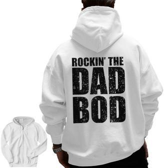 Mens Rockin' The Dad Bod Workout Gym For Best Daddy Life Zip Up Hoodie Back Print | Mazezy
