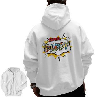 Mens Super Daddy Comic Style Family For Your Dad Zip Up Hoodie Back Print | Mazezy