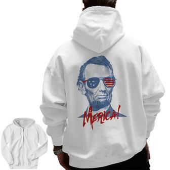 Merica Lincoln 4Th July Veterans Or Memorial Day Zip Up Hoodie Back Print | Mazezy