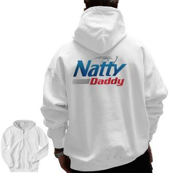 Natty Daddy Beer For Father's Day Zip Up Hoodie Back Print | Mazezy