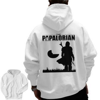 The Papalorian Dadalorian Fathers Day Costume Tee Zip Up Hoodie Back Print | Mazezy