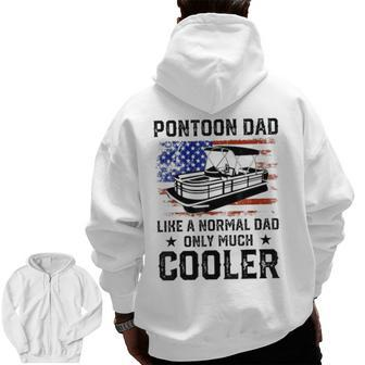 Pontoon Dad Boating American Flag 4Th Of July Fathers Day Zip Up Hoodie Back Print | Mazezy