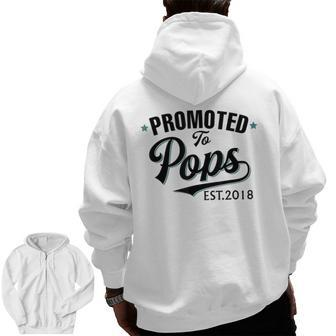 Promoted To Pops Est 2018 New Grandpa Zip Up Hoodie Back Print | Mazezy