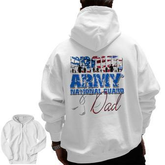 Proud Army National Guard Dad Usa Flag Father's Day Zip Up Hoodie Back Print | Mazezy