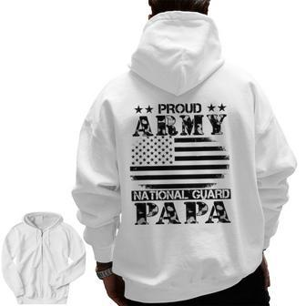 Proud Army National Guard Papa US Military Zip Up Hoodie Back Print | Mazezy