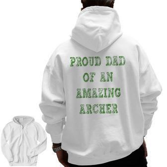 Proud Dad Of An Amazing Archer School Pride Zip Up Hoodie Back Print | Mazezy
