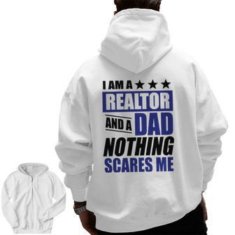 Realtor I Am A Realtor And A Dad Tee Zip Up Hoodie Back Print | Mazezy