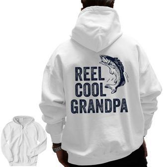 Reel Cool Grandpa Fathers Day For Fisherman Zip Up Hoodie Back Print | Mazezy