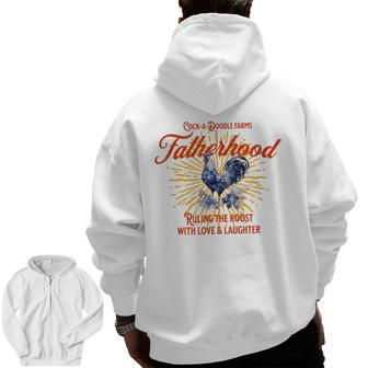 Rooster Fatherhood Father's Day For Dad Zip Up Hoodie Back Print | Mazezy
