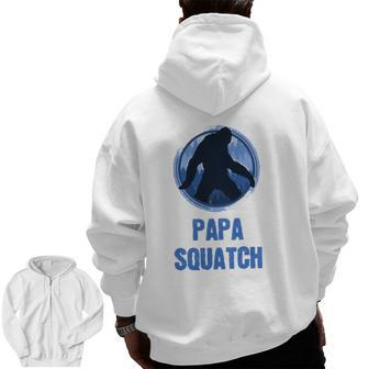 Sasquatch Walking Papa Squatch Zip Up Hoodie Back Print | Mazezy