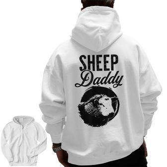 Sheep Daddy Father Dad Sheep Zip Up Hoodie Back Print | Mazezy