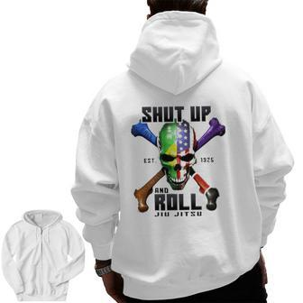 Skull Shut Up And Roll Jiu Jitsu Est 1926 Ver2 Zip Up Hoodie Back Print | Mazezy DE