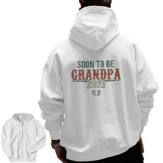 Soon To Be Grandpa 2021 Footprint Zip Up Hoodie Back Print | Mazezy