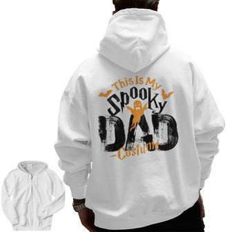Spooky Dad Halloween Costume For Daddy Grandpa Husband Uncle Zip Up Hoodie Back Print | Mazezy