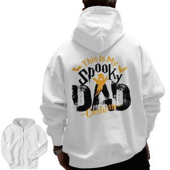 This Is My Spooky Halloween Single Dad S Zip Up Hoodie Back Print | Mazezy