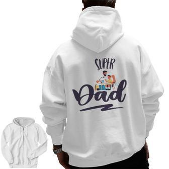 Super Dad Father's Day Zip Up Hoodie Back Print | Mazezy