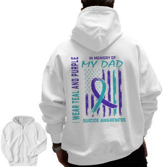 Teal Purple Ribbon In Memory Of Dad Suicide Awareness Flag Zip Up Hoodie Back Print | Mazezy