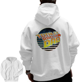 Totally Rad Dad 80S Father's Day Zip Up Hoodie Back Print | Mazezy