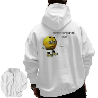 Traumatize Your Dad Back Zip Up Hoodie Back Print | Mazezy