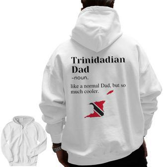 Trinidad And Tobago Pride Flag Dad Fathers Day Father Trini Zip Up Hoodie Back Print | Mazezy DE