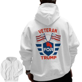 Veteran For Trump Flag Happy July 4Th Zip Up Hoodie Back Print | Mazezy