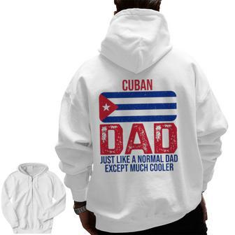 Vintage Cuban Dad Cuba Flag For Father's Day Zip Up Hoodie Back Print | Mazezy AU