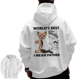 World's Best Farter I Mean Father's Yorkie Dog Dad Zip Up Hoodie Back Print | Mazezy