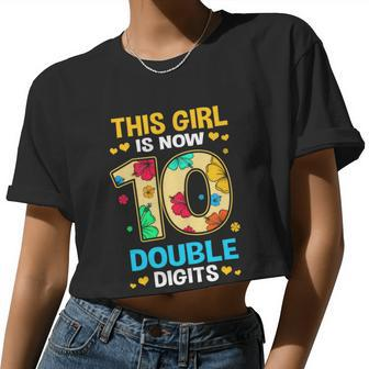 10Th Birthday This Girl Is Now 10 Double Digits Women Cropped T-shirt - Monsterry