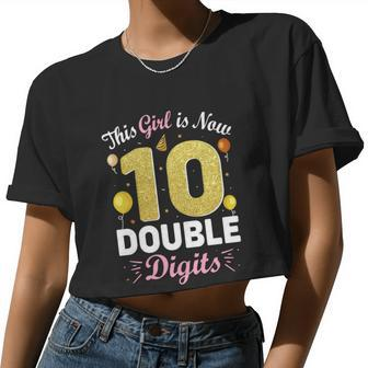10Th Birthday Party This Girl Is Now 10 Double Digits Women Cropped T-shirt - Monsterry AU