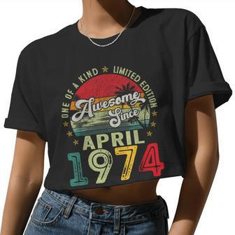 50 Year Old Vintage April 1974 50Th Birthday Women Women Cropped T-shirt - Monsterry UK