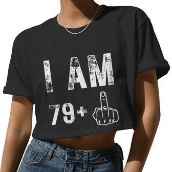 I Am 79 Plus Middle Finger 80Th Birthday Women Cropped T-shirt - Monsterry
