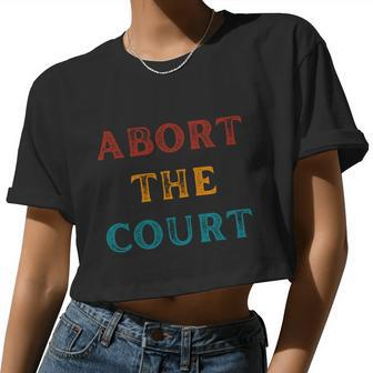 Abort The Court Women Cropped T-shirt - Monsterry