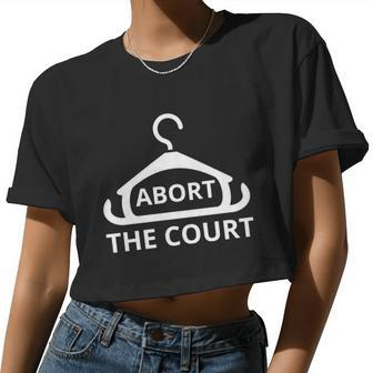 Abort The Court Women Cropped T-shirt - Monsterry AU