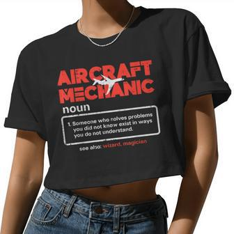 Aircraft Mechanic Definition Airplane Technician Women Women Cropped T-shirt - Monsterry UK